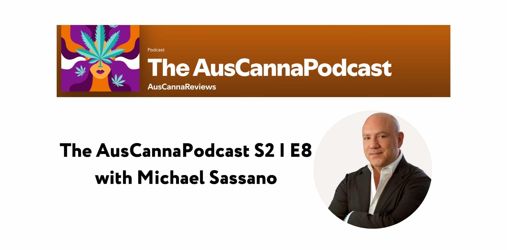 L'AusCannaPodcast S2 | E8 con Michael Sassano